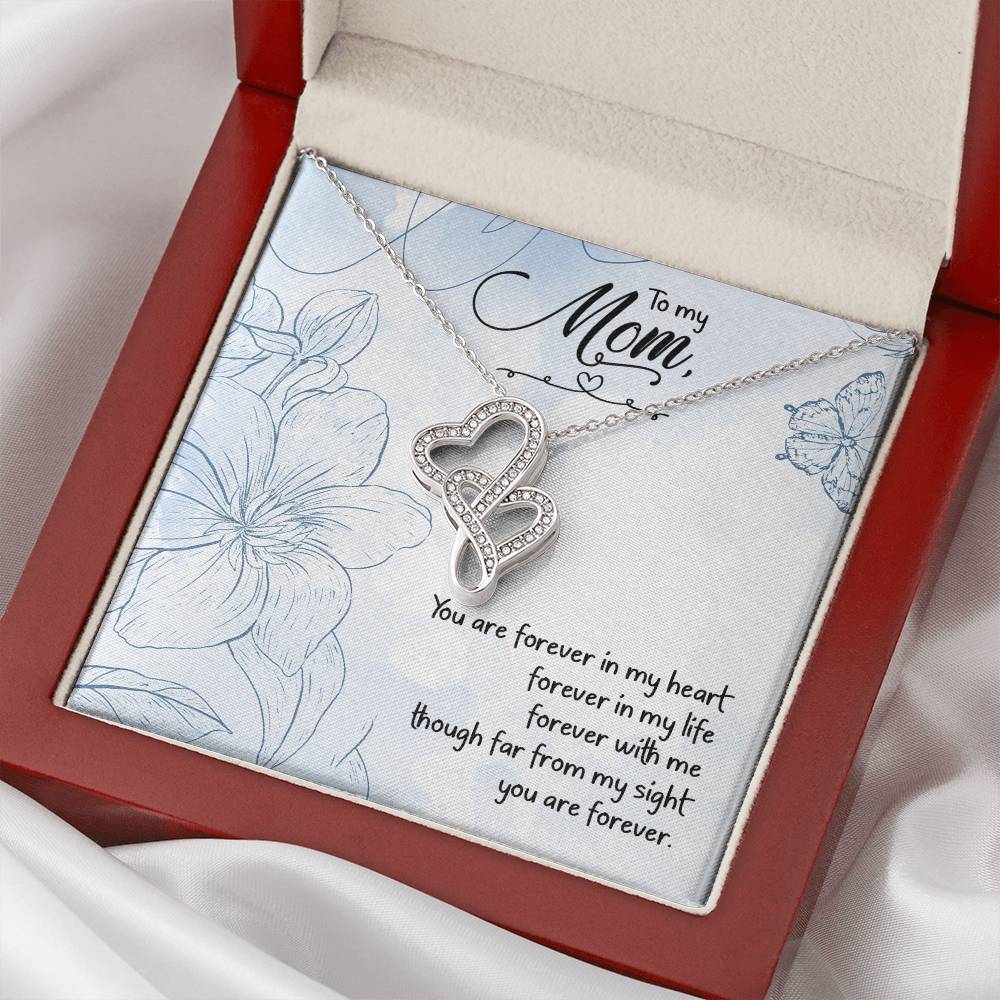 You Are Forever In My Heart - Great Gift For Mom Double Hearts Necklace