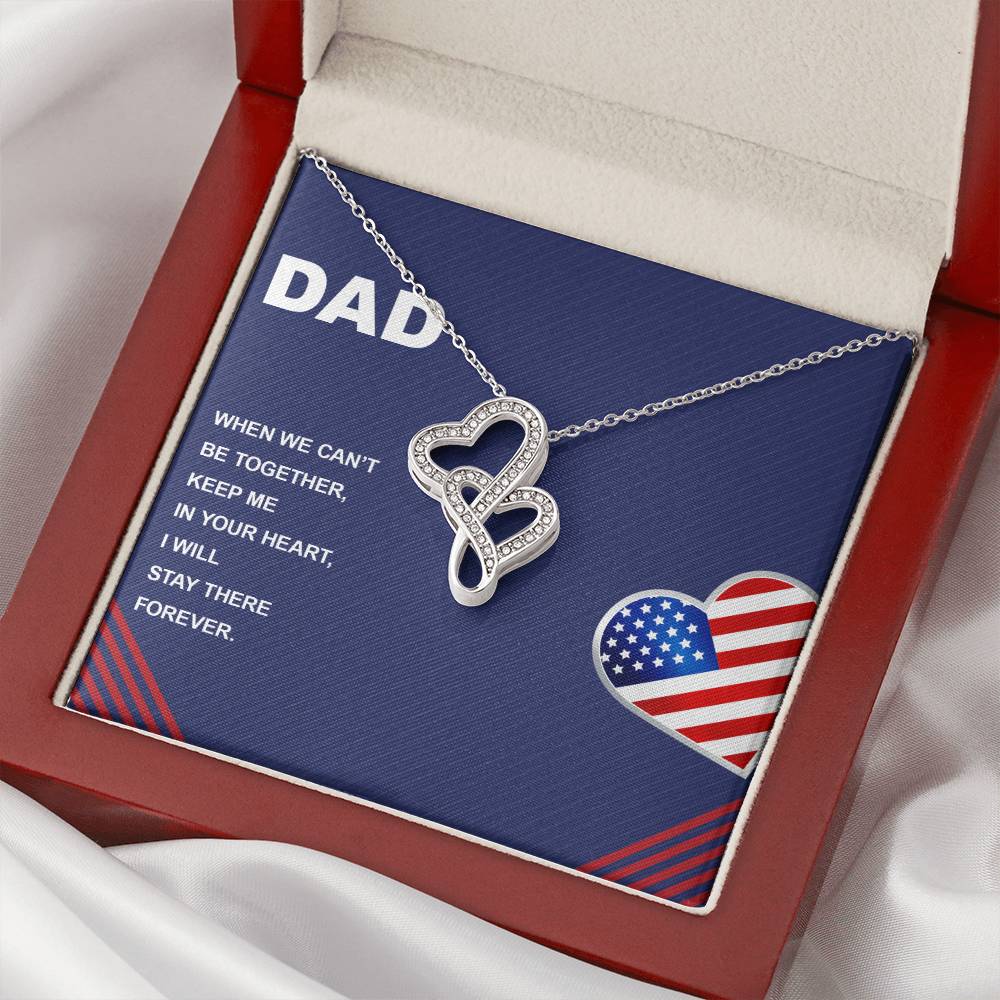 Dad When We Can't Be Together - Double Hearts Necklace