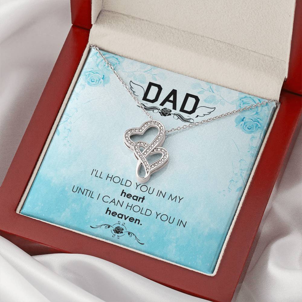 Dad - I'll Hold In My Heart - Necklace Double Hearts Necklace
