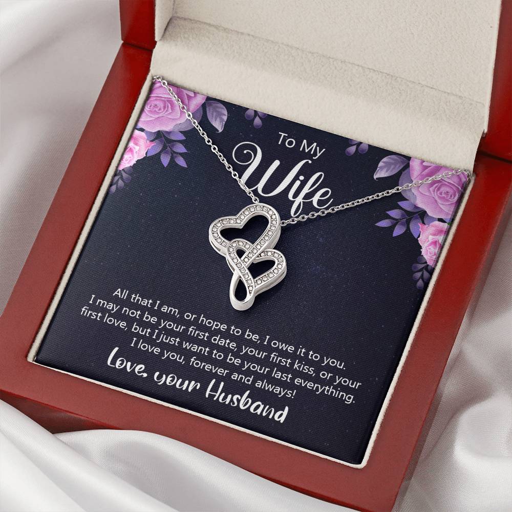 To My Wife All That I Am Or Hope To Be Double Hearts Necklace