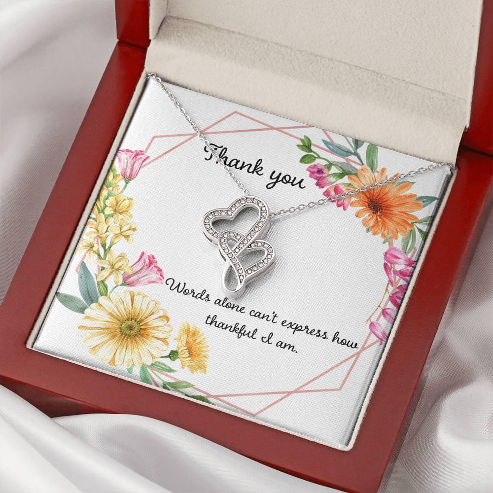 Words Cant Express How Thankful I Am Double Hearts Necklace