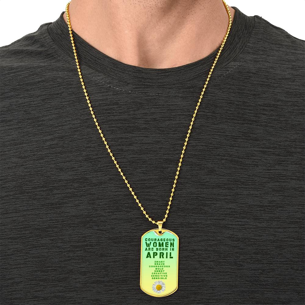 Courageous Women Are Born In April Luxury Necklace With Dog Tag Green - Army Tag Necklace, Dog Tag Necklace