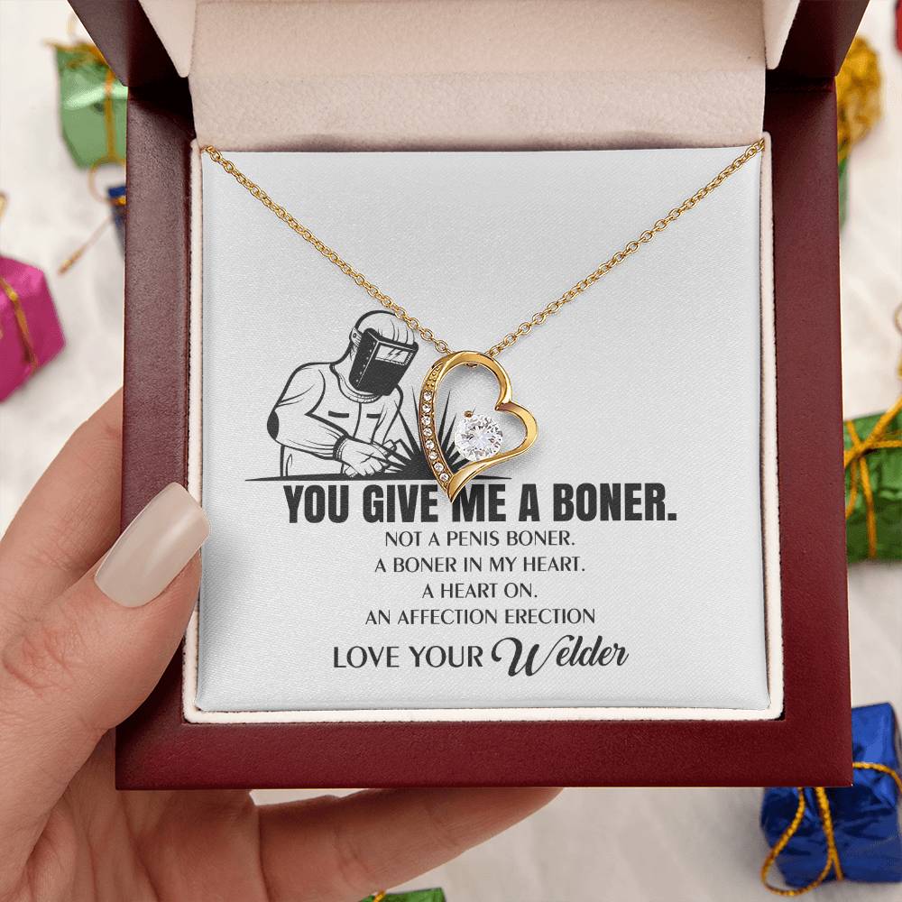 You Give Me A Heart Boner An Affection Erection Funny & Sarcastic Love For Her Mature Gift ? Gift For Welder's Wife Necklace Forever Love Necklace