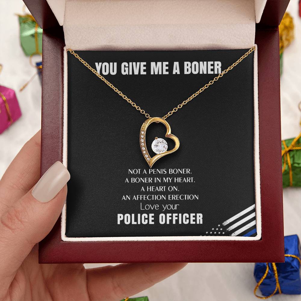 You Give Me A Heart Boner An Affection Erection Funny & Sarcastic Love For Her ? Mature Gag Gift For Police Officer Wife Forever Love Necklace