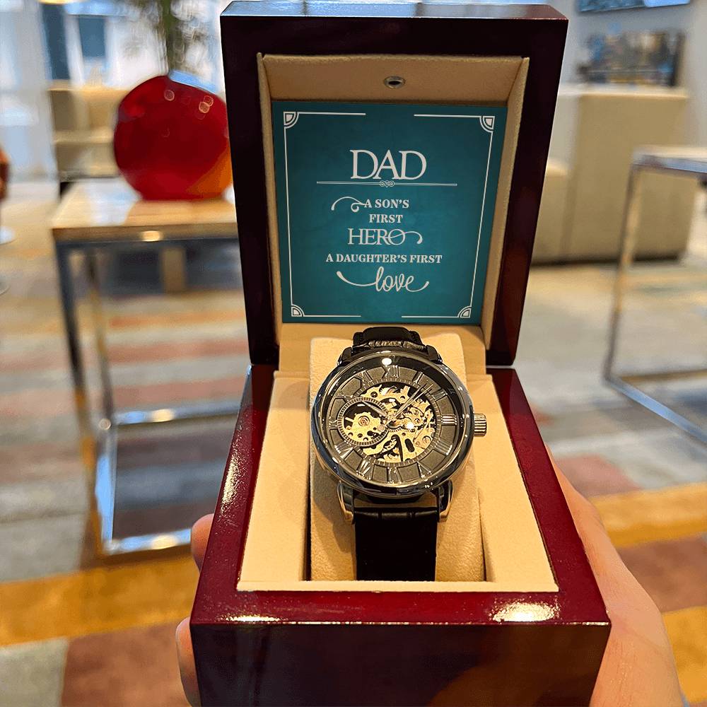 Dad, A Son's First Hero A Daughters First Love Openwork Watches