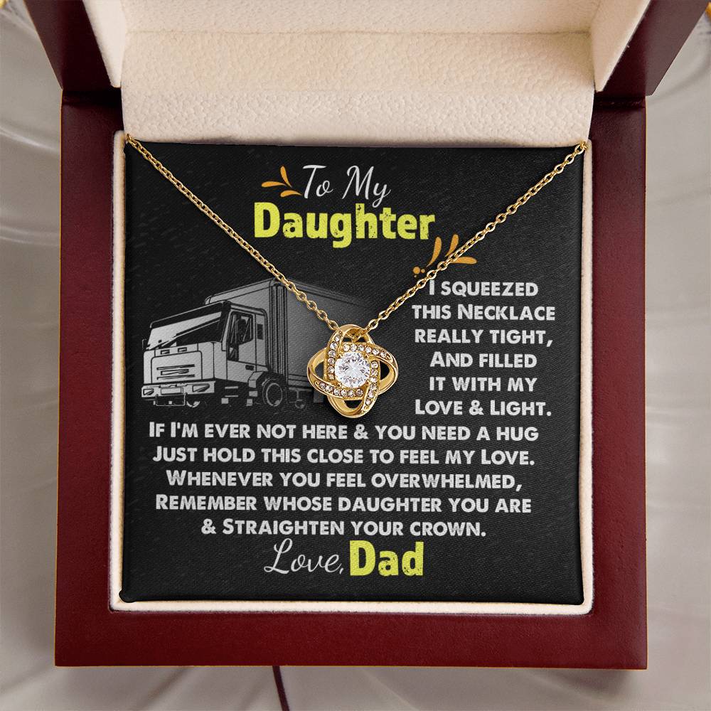 Trucker's Daughter - Necklace For Daughter Sentimental Gift For Daughter Daughter Gift Trucker Dad Christmas Love Knot Necklace