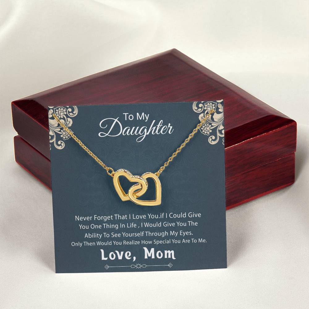 Gift For Daughter From Mother - Never Forget That I Love You - My Daughter My Love Interlocking Hearts Necklace