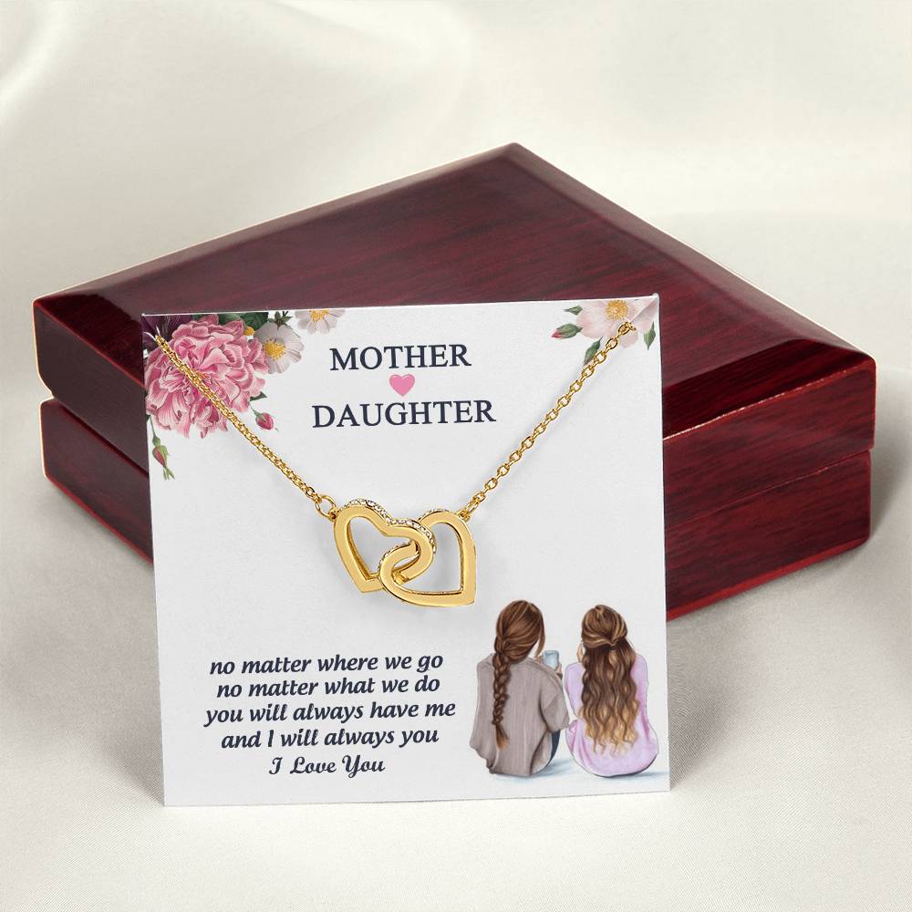 You Will Always Have Me And I Will Always You Mother Gift - Necklace Interlocking Hearts Necklace