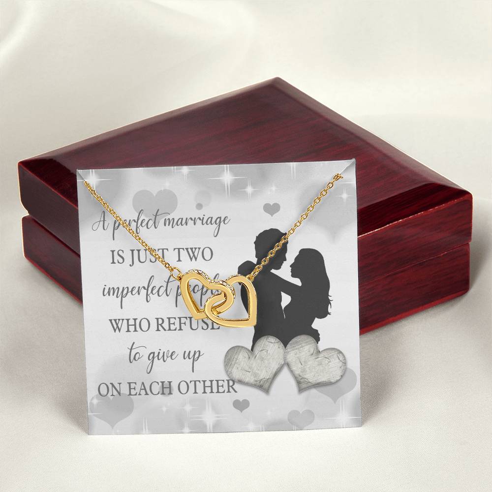 A Perfect Marriage Is Just Two Imperfect People Interlocking Hearts Necklace