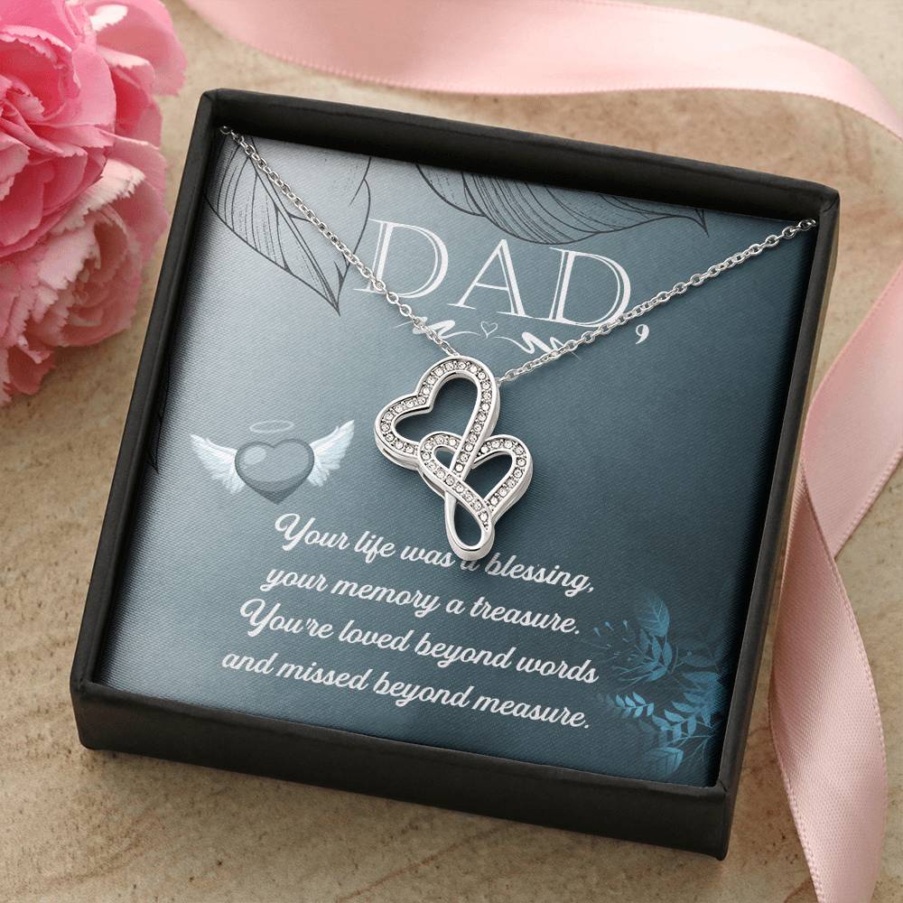 Dad - Your Life Was A Blessing -  Double Hearts Necklace