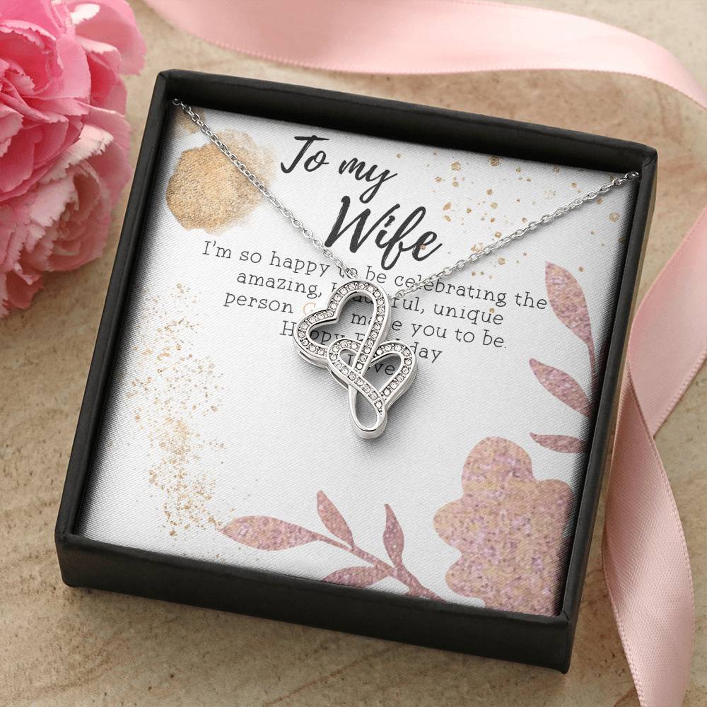 To My Wife Necklace - Happy Birthday My Love - Anniversary Gift For Wife Gift For Wife Wife Necklace Mothers Day Gift  Double Hearts Necklace