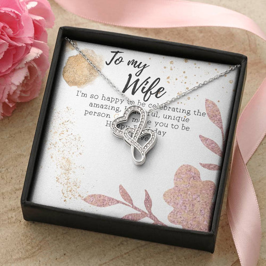 To My Wife Necklace - Happy Birthday My Love - Anniversary Gift For Wife Gift For Wife Wife Necklace Mothers Day Gift  Double Hearts Necklace