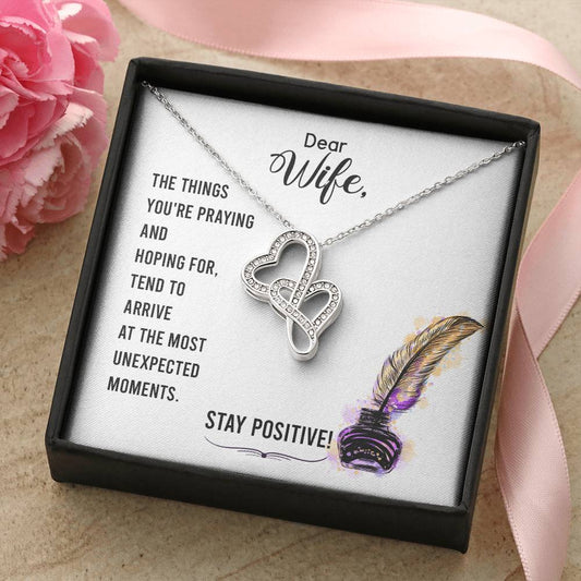 Dear Wife - The Things You're Praying And Hoping For -  Double Hearts Necklace