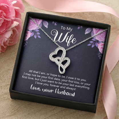 To My Wife All That I Am Or Hope To Be  Double Hearts Necklace