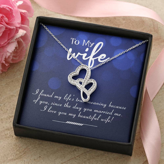 Collection Wife -To-My Wife - I Found My Life’S True Meaning Double Hearts Necklace