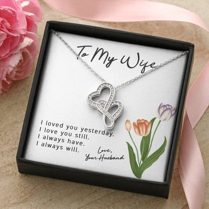 To My Wife Love Your Husband - Last Everything Necklace - To My Wife Necklace Anniversary Gift For Wife Gift For Wife  1 Double Hearts Necklace