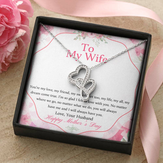To My Wife Mother's Day Necklace - Happy Mother's Day - To My Wife Necklace Anniversary Gift For Wife Gift For Wife Ne Double Hearts Necklace