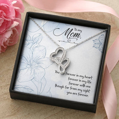 You Are Forever In My Heart - Great Gift For Mom Double Hearts Necklace