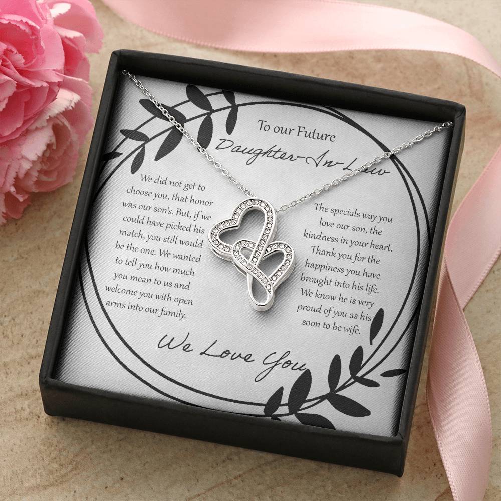 To Our Future Daughter In Law We Did Not Get To Choose You Double Hearts Necklace