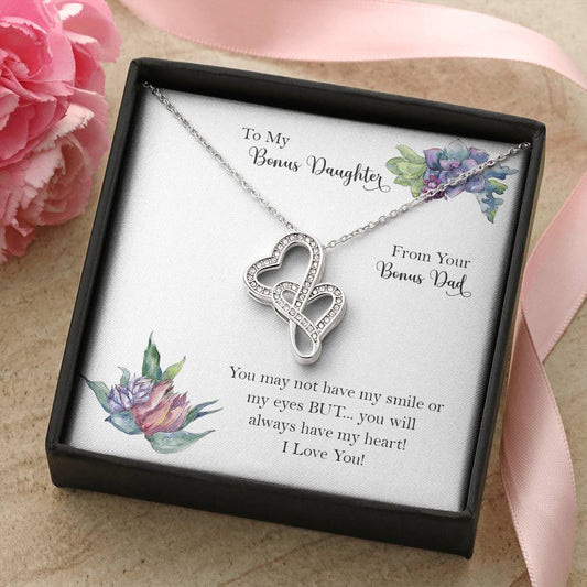 Bonus Daughter From Bonus Dad No Dna But You Have My Heart  8 Double Hearts Necklace