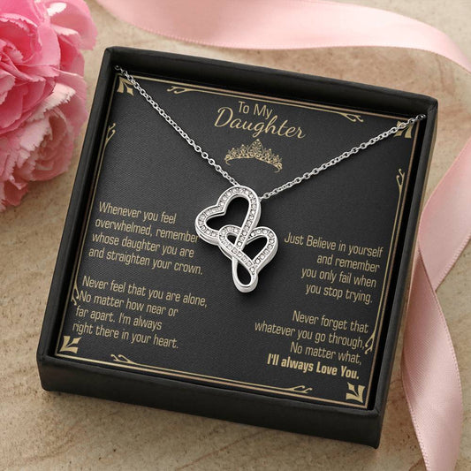 A Gift For Daughter  - Believe In Yourself Double Hearts Necklace