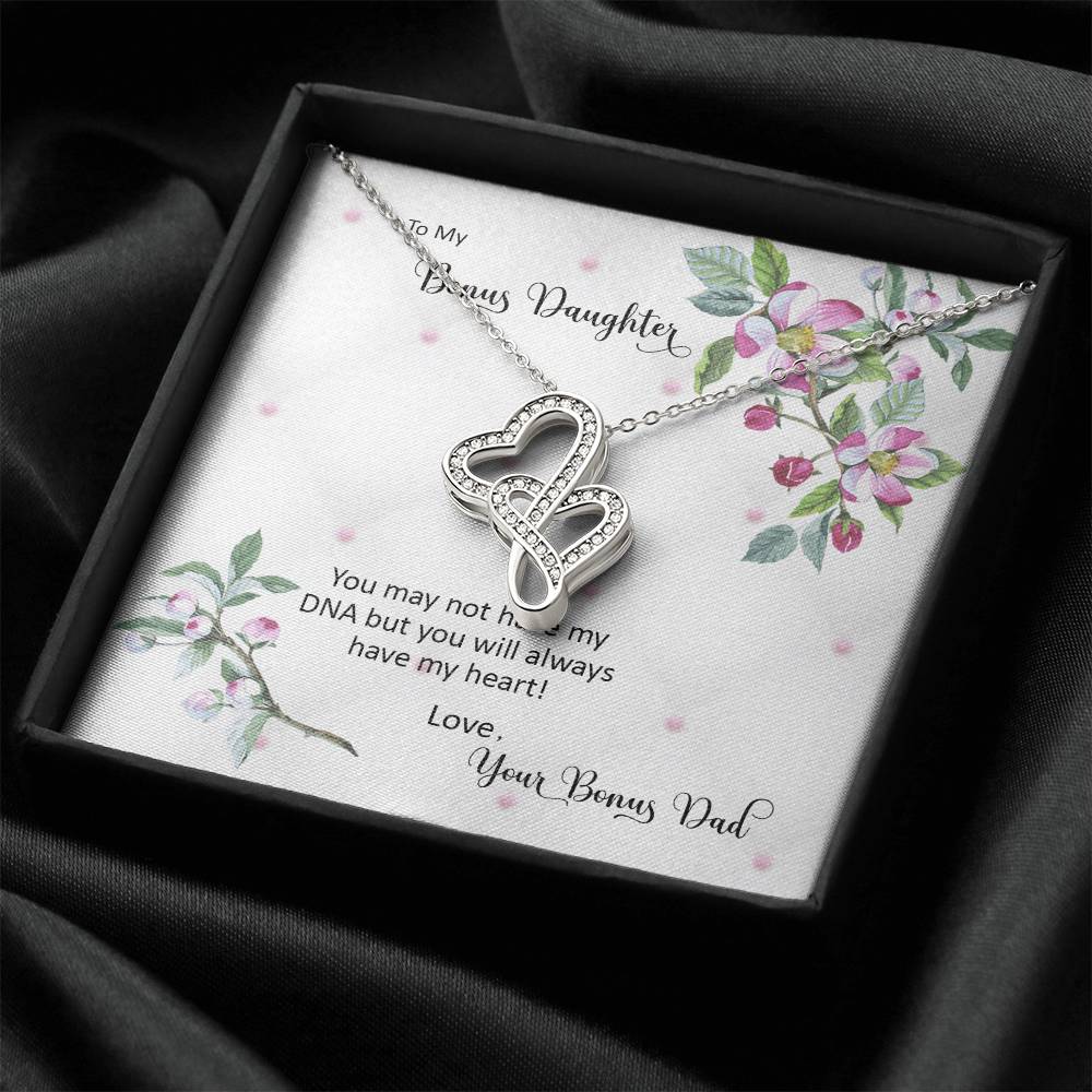 Bonus Daughter From Bonus Dad No Dna But You Have My Heart  2 Double Hearts Necklace