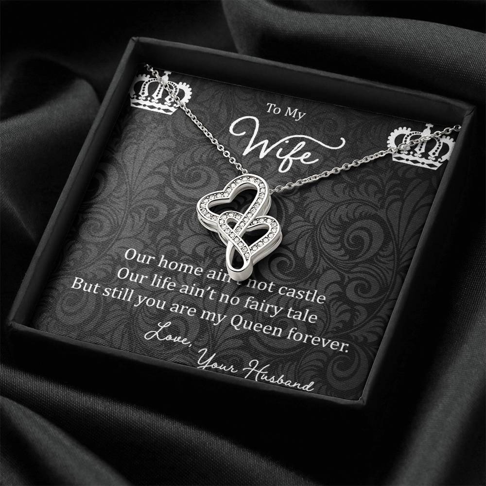 To My Wife Our Home Ain't Not Castle Double Hearts Necklace