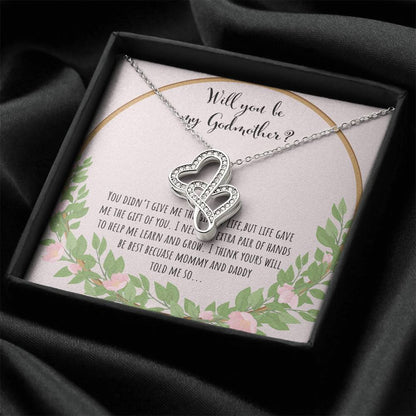 Will You Be My Godmother You Didn't Give Me The Gift Of Life Double Hearts Necklace