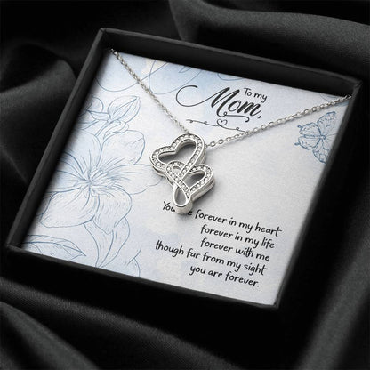 You Are Forever In My Heart - Great Gift For Mom Double Hearts Necklace
