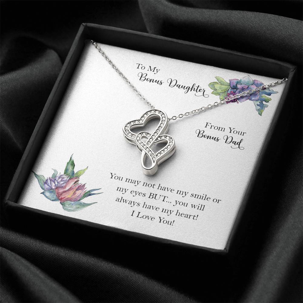 Bonus Daughter From Bonus Dad No Dna But You Have My Heart  8 Double Hearts Necklace