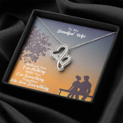 Without You I'm Nothing - To Wife Double Hearts Necklace
