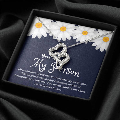 You Are My Person Best Friend Double Hearts Necklace