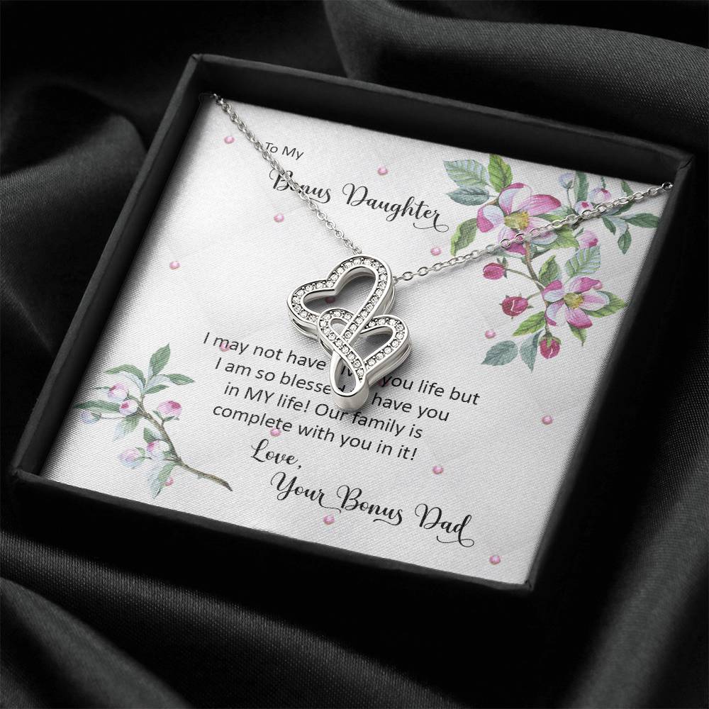 Bonus Daughter From Bonus Dad No Dna But You Have My Heart  Double Hearts Necklace