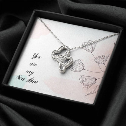 You Are My Son Shine -  Double Hearts Necklace