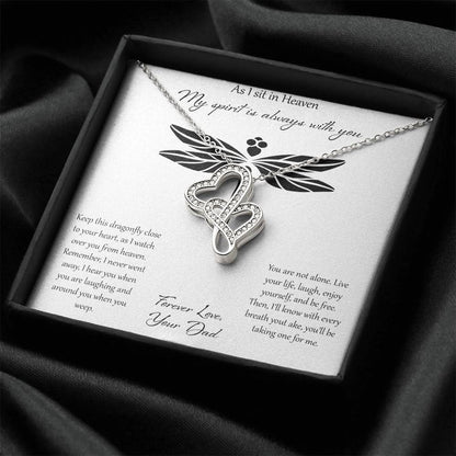 As I Sit In Heaven My Spirit Is Always With You - Dad Double Hearts Necklace