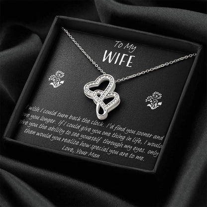 To My Wife I Wish I Could Turn Back The Clock Double Hearts Necklace