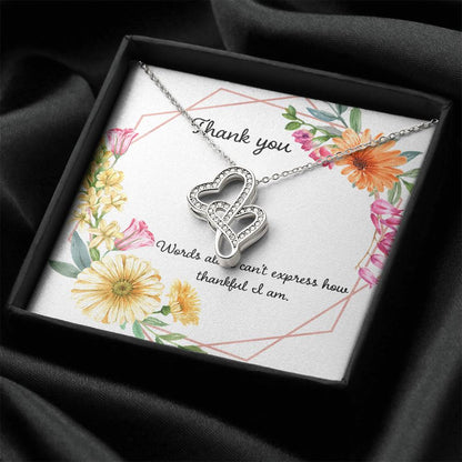 Words Cant Express How Thankful I Am Double Hearts Necklace