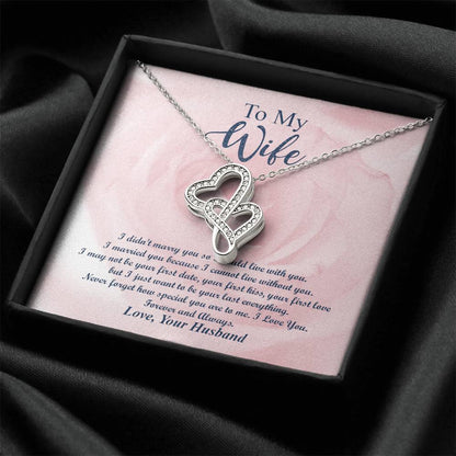 To My Wife Never Forget How Special You Are To Me. I Love You. Forever And Always - Anniversary Gift For Wife Gift For Double Hearts Necklace