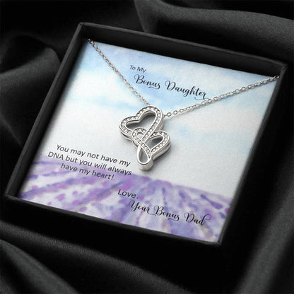 Bonus Daughter From Bonus Dad No Dna But You Have My Heart  3 Double Hearts Necklace