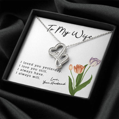 To My Wife Love Your Husband - Last Everything Necklace - To My Wife Necklace Anniversary Gift For Wife Gift For Wife  1 Double Hearts Necklace