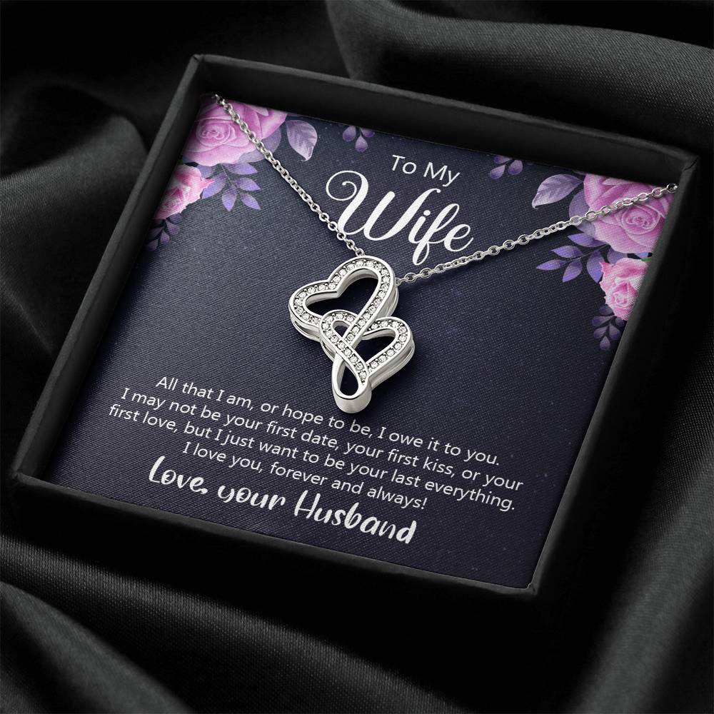 To My Wife All That I Am Or Hope To Be  Double Hearts Necklace