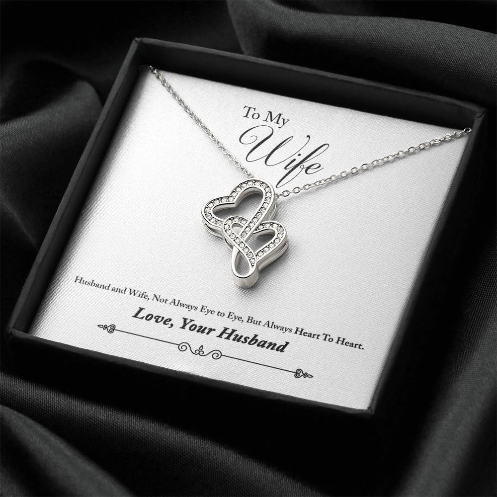 To My Wife-Husband And Wife Not Always Eye To Eye But Always Heart To Heart. Love Your Husband Double Hearts Necklace
