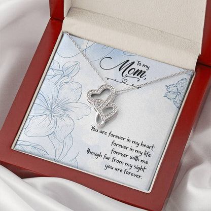 You Are Forever In My Heart - Great Gift For Mom Double Hearts Necklace