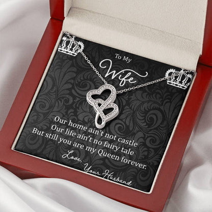To My Wife Our Home Ain't Not Castle Double Hearts Necklace