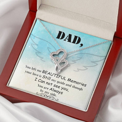 Dad - You Left Me Beautiful Memories - Necklace Double Hearts Necklace
