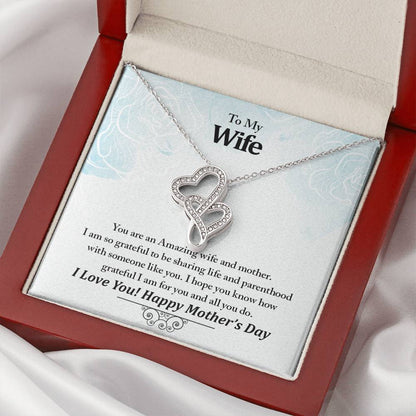 To My Wife Your An Amazing Wife And Mother Never - Ending Love Necklace - Amazing Wife Double Heart Necklace-Anniversa Double Hearts Necklace