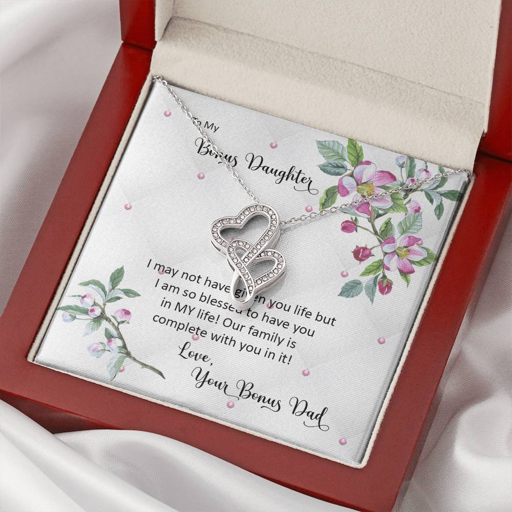 Bonus Daughter From Bonus Dad No Dna But You Have My Heart  Double Hearts Necklace