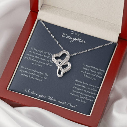 To Our Daughter We Love You For All That You Are - Mom & Dad Double Hearts Necklace