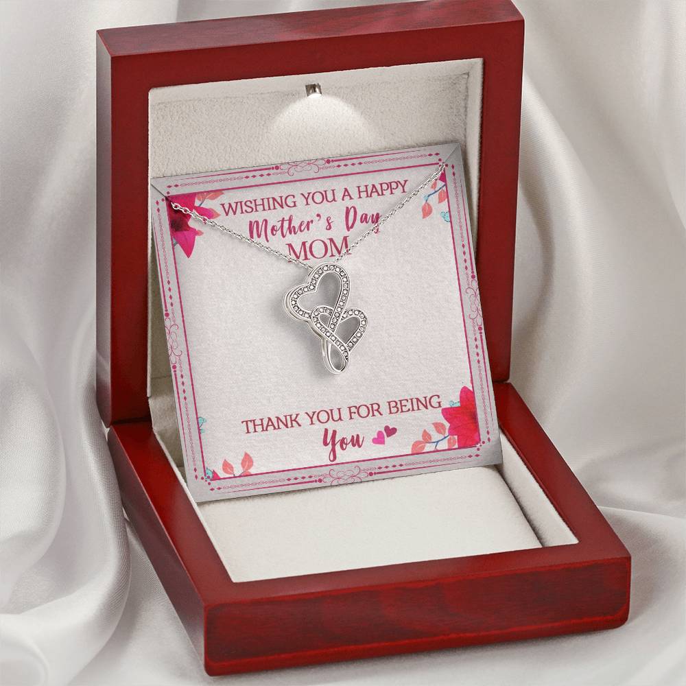 Wishing You A Happy Mother's Day Mom Thank You For Being You Double Hearts Necklace