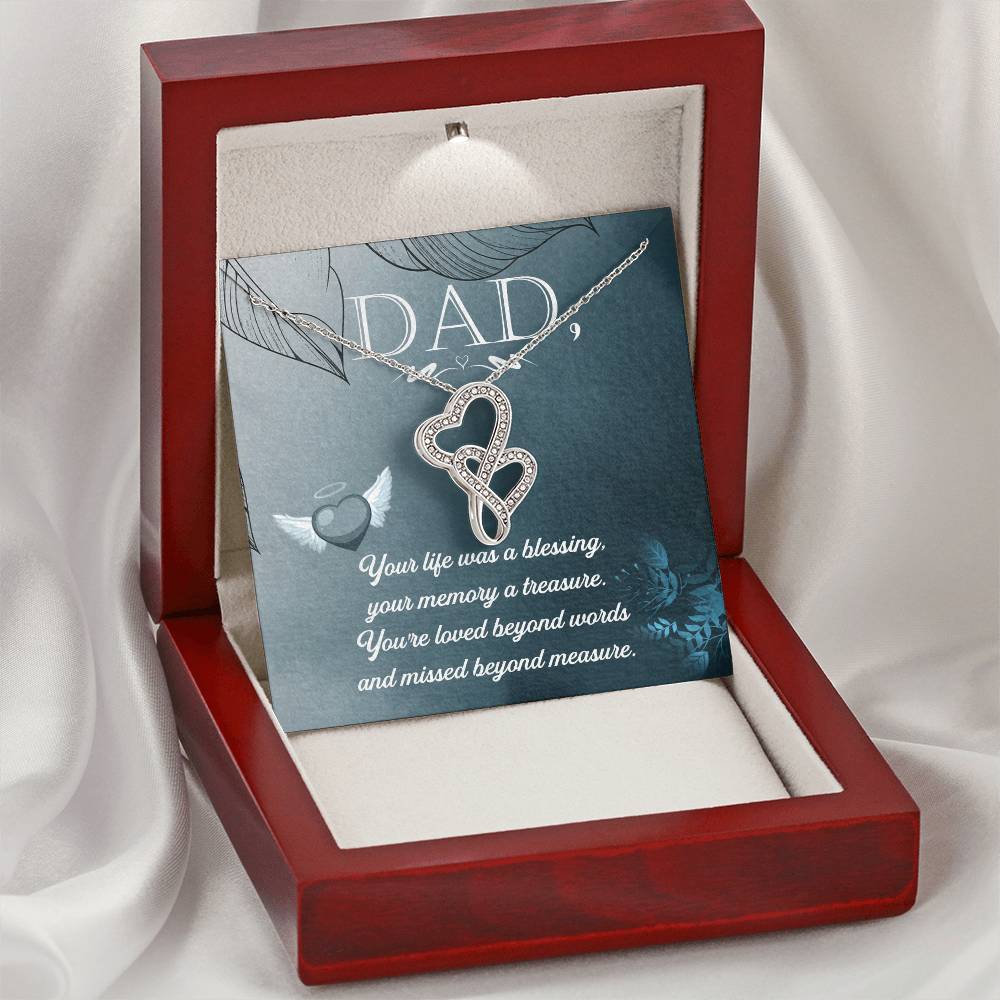 Dad - Your Life Was A Blessing -  Double Hearts Necklace